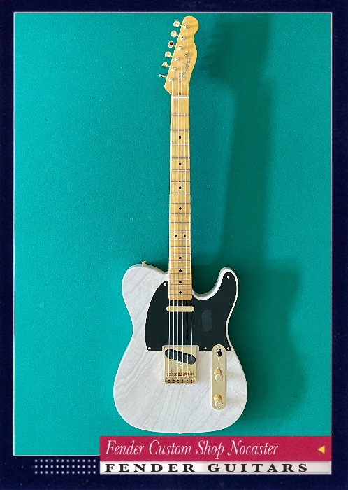 Fender Custom Shop Nocaster