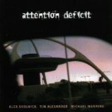 Attention Deficit "Attention Deficit"